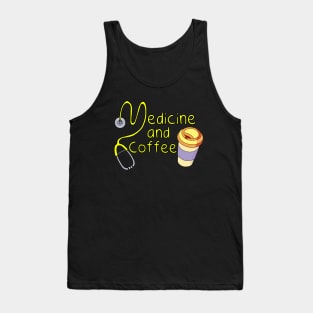 Medicine and Coffee Tank Top